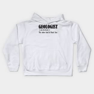 Geologist -  The other kind of rock star Kids Hoodie